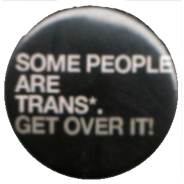 Some people are trans*, get over it! (SW)