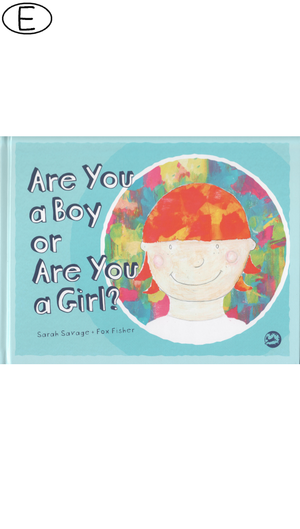 Are You a Boy or Are You a Girl? (ab 3 J.)