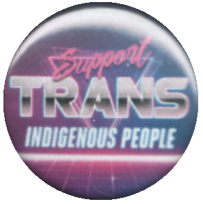 Support Trans Indigenous People