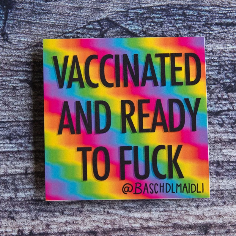 Vaccinated and ready to f*ck rainbow